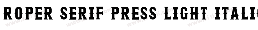 Roper Serif Press Light Italic字体转换